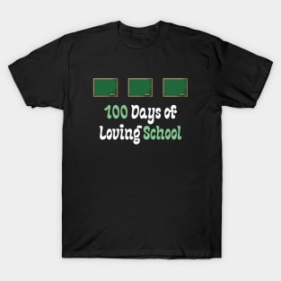 100 Days of Loving School T-Shirt